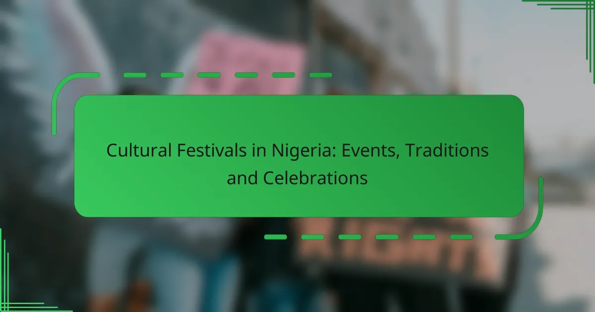 Cultural Festivals in Nigeria: Events, Traditions and Celebrations