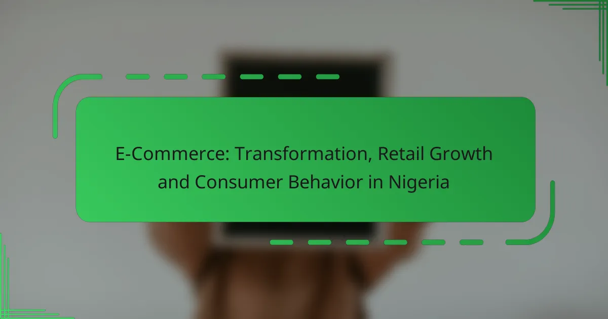 E-Commerce: Transformation, Retail Growth and Consumer Behavior in Nigeria