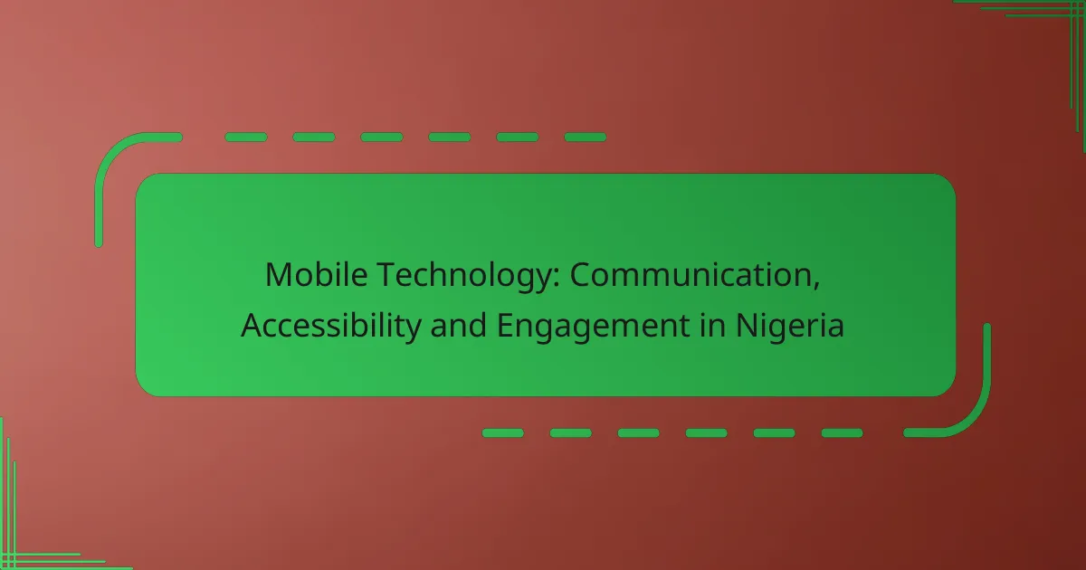 Mobile Technology: Communication, Accessibility and Engagement in Nigeria