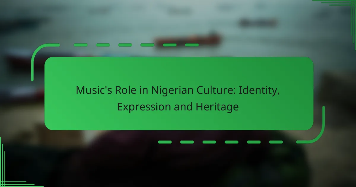 Music’s Role in Nigerian Culture: Identity, Expression and Heritage