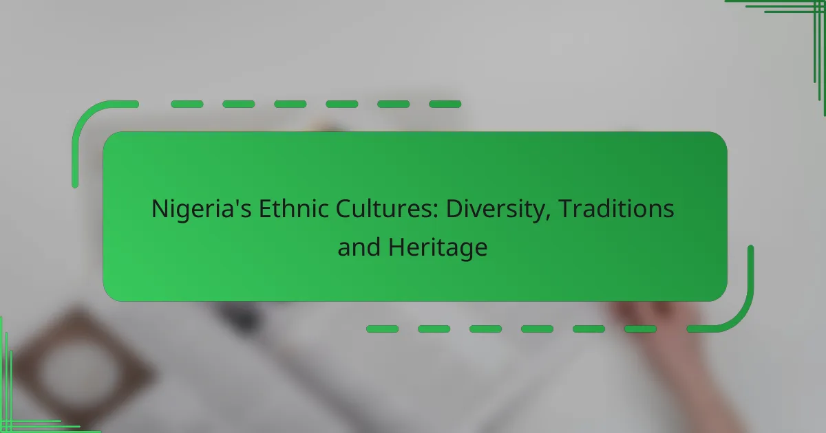 Nigeria’s Ethnic Cultures: Diversity, Traditions and Heritage