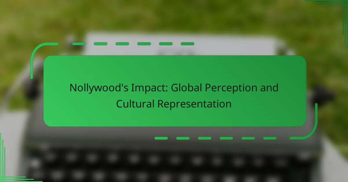 Nollywood’s Impact: Global Perception and Cultural Representation
