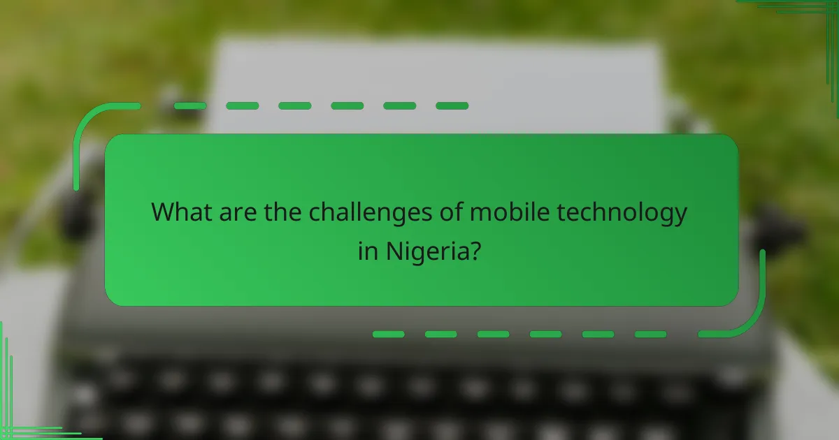 What are the challenges of mobile technology in Nigeria?