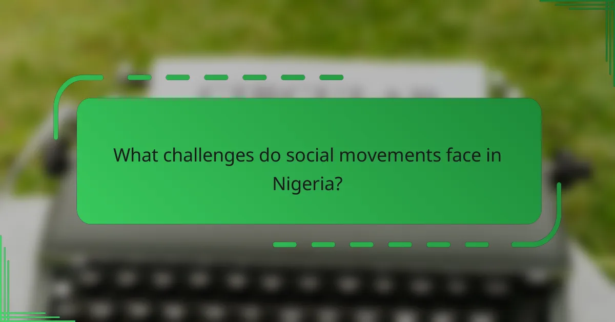 What challenges do social movements face in Nigeria?