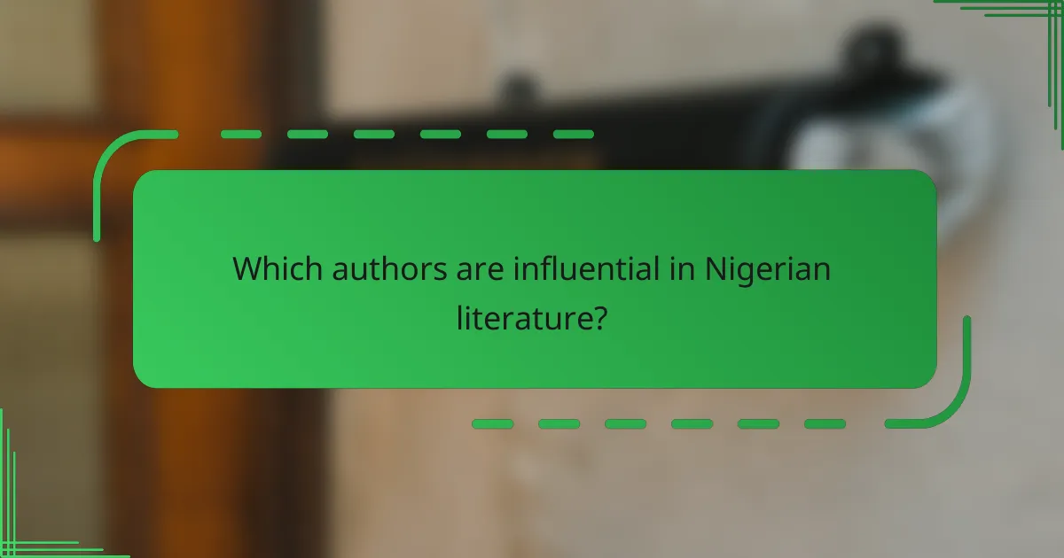 Which authors are influential in Nigerian literature?